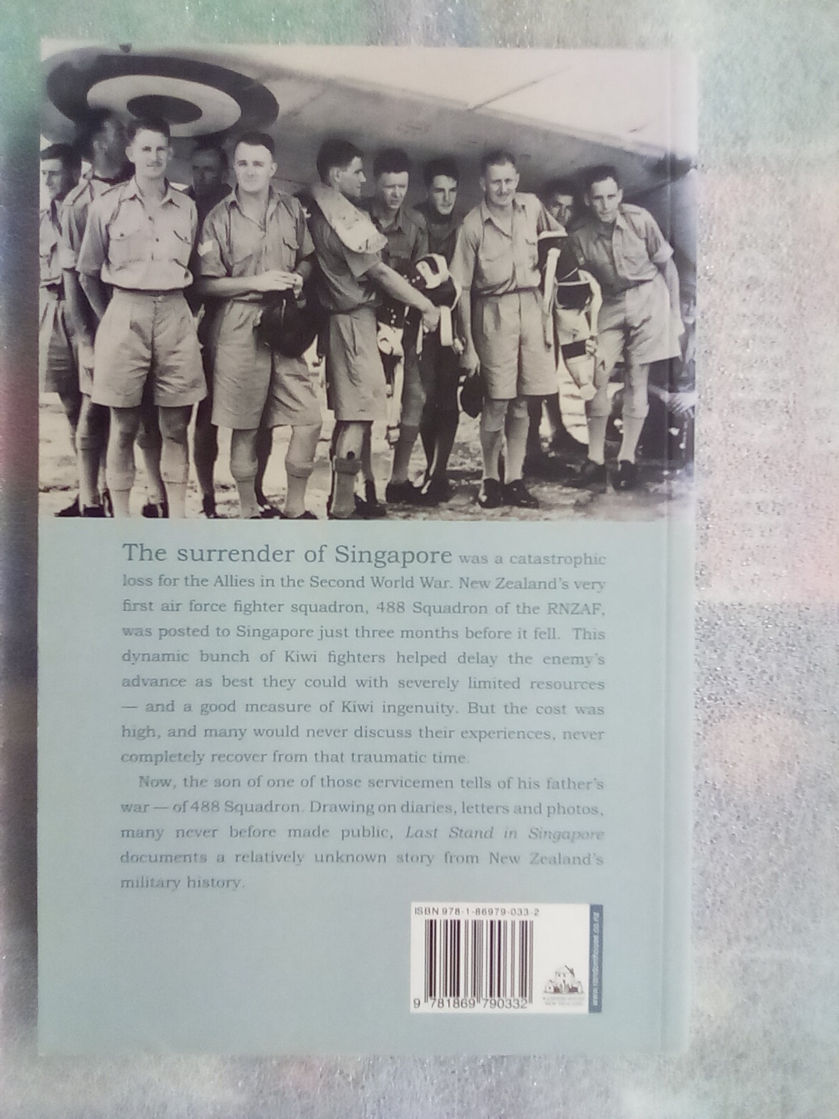 Last Stand in Singapore - The Story of 488 Squadron RNZAF by Graham Clayton