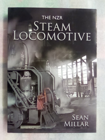 The NZR Steam Locomotive by Sean Millar