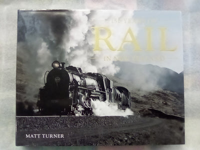 150 Years of Rail in New Zealand by Matt Turner