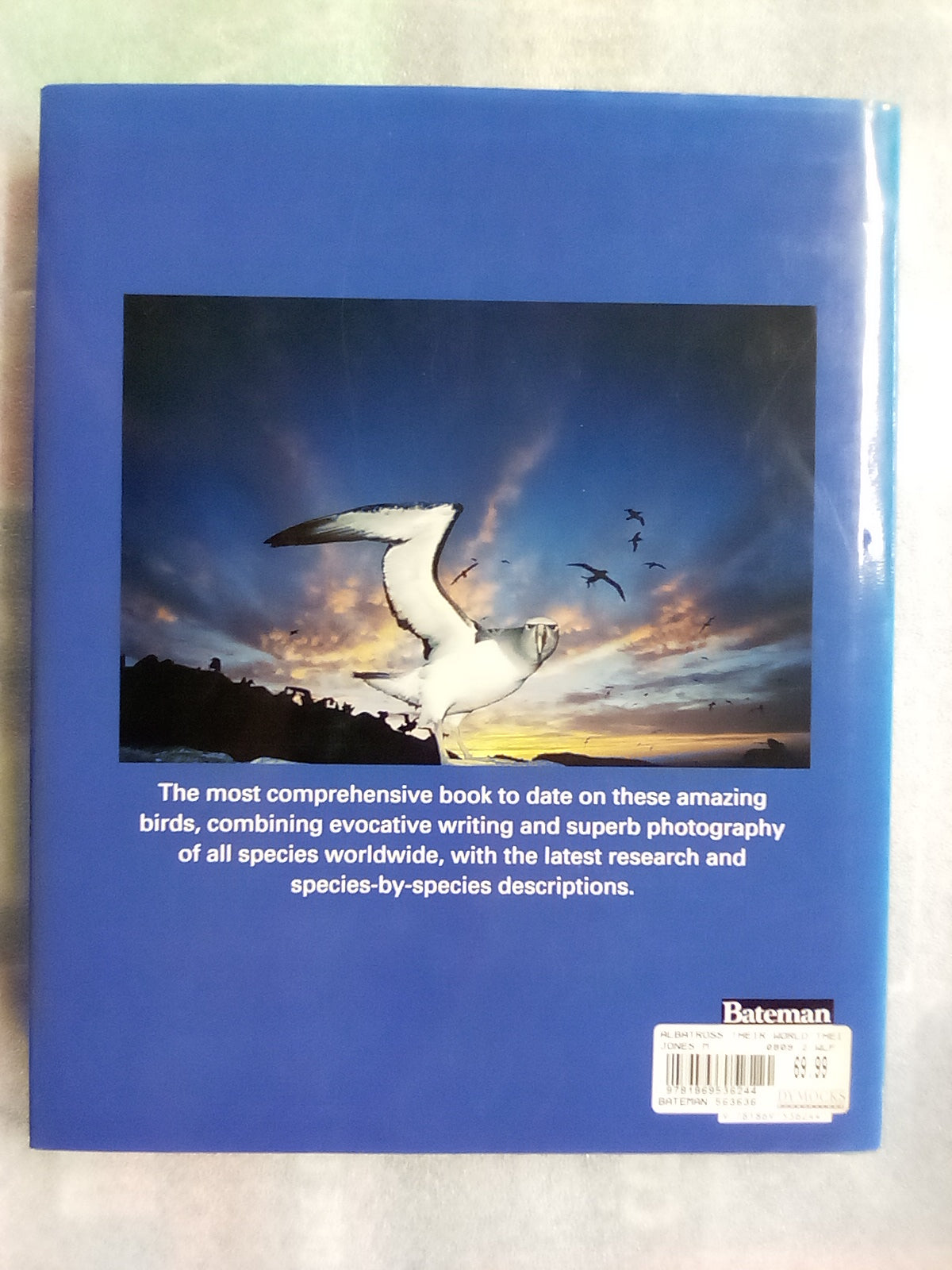 Albatross - Their World, Their Ways by Tui De Roy, Mark Jones, & Julian Fitter