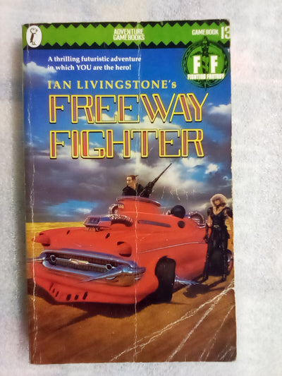 Fighting Fantasy #13 Freeway Fighter by Ian Livingstone