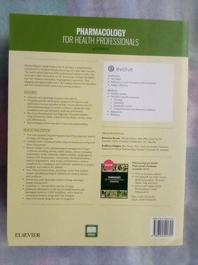 Pharmacology For Health Professionals 4th. Edition by B. Bryant & K. Knights