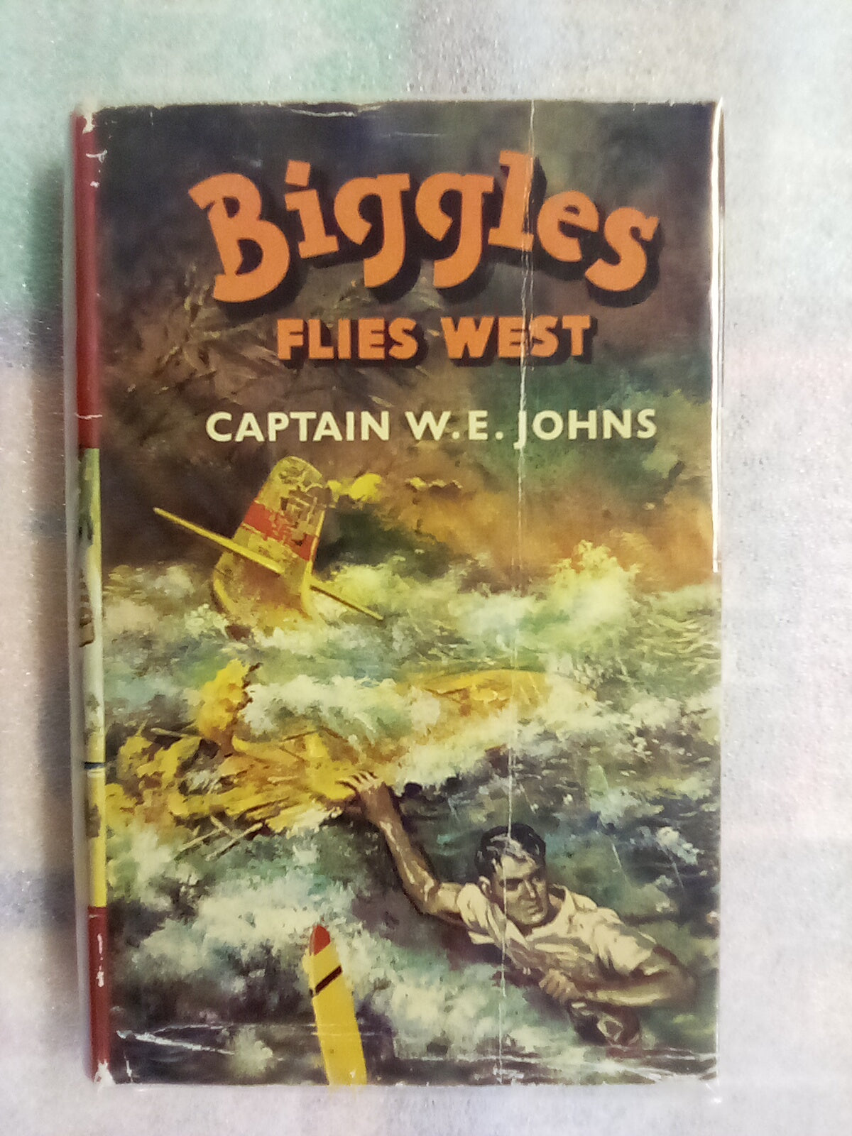 Biggles Flies West by Captain W.E. Johns