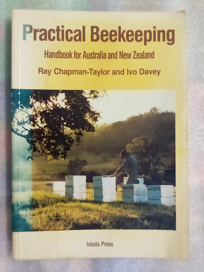 Practical Beekeeping - A Handbook for Australia & New Zealand