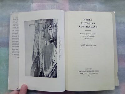 Early Victorian New Zealand - A Study of Racial Tension & Social Attitudes 1839-1852
