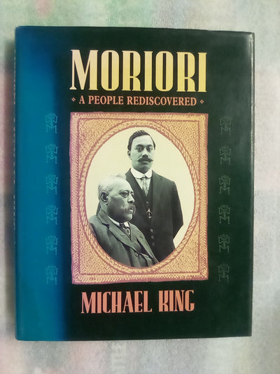 Moriori - A People Rediscovered (1989) by Michael King