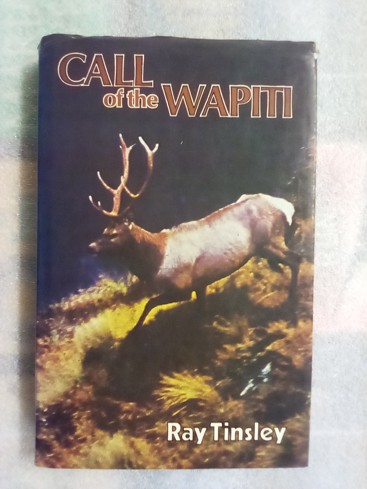 Call of the Wapiti (1979) by Ray Tinsley