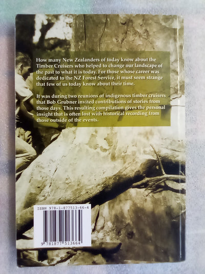 Timber Cruising and Other Forestry Stories Edited by Denis Harris