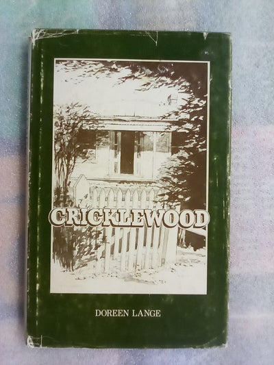 Cricklewood - Tales of the ''Connor Breed'' from Fairlie and Timaru by Doreen Lange