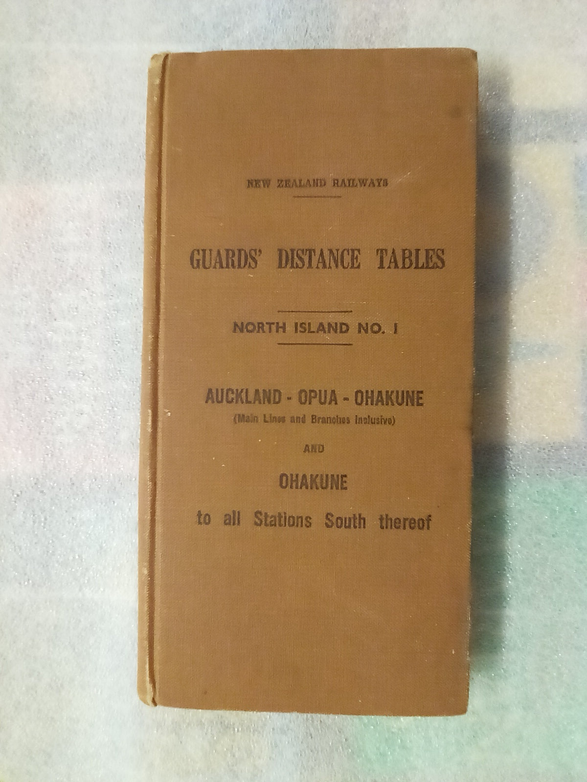 New Zealand Railways Guards Distance Tables North Island Auckland - Opua - Ohakune (1948)