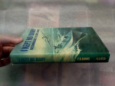 I Kept No Diary by Air Commodore F.R. (Rod) Banks CB, OBE