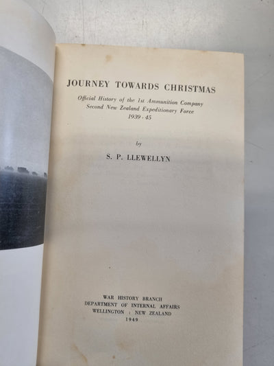 Journey Towards Christmas: Official History of the 1st Ammunition Company, NZASC, 2nd NZEF