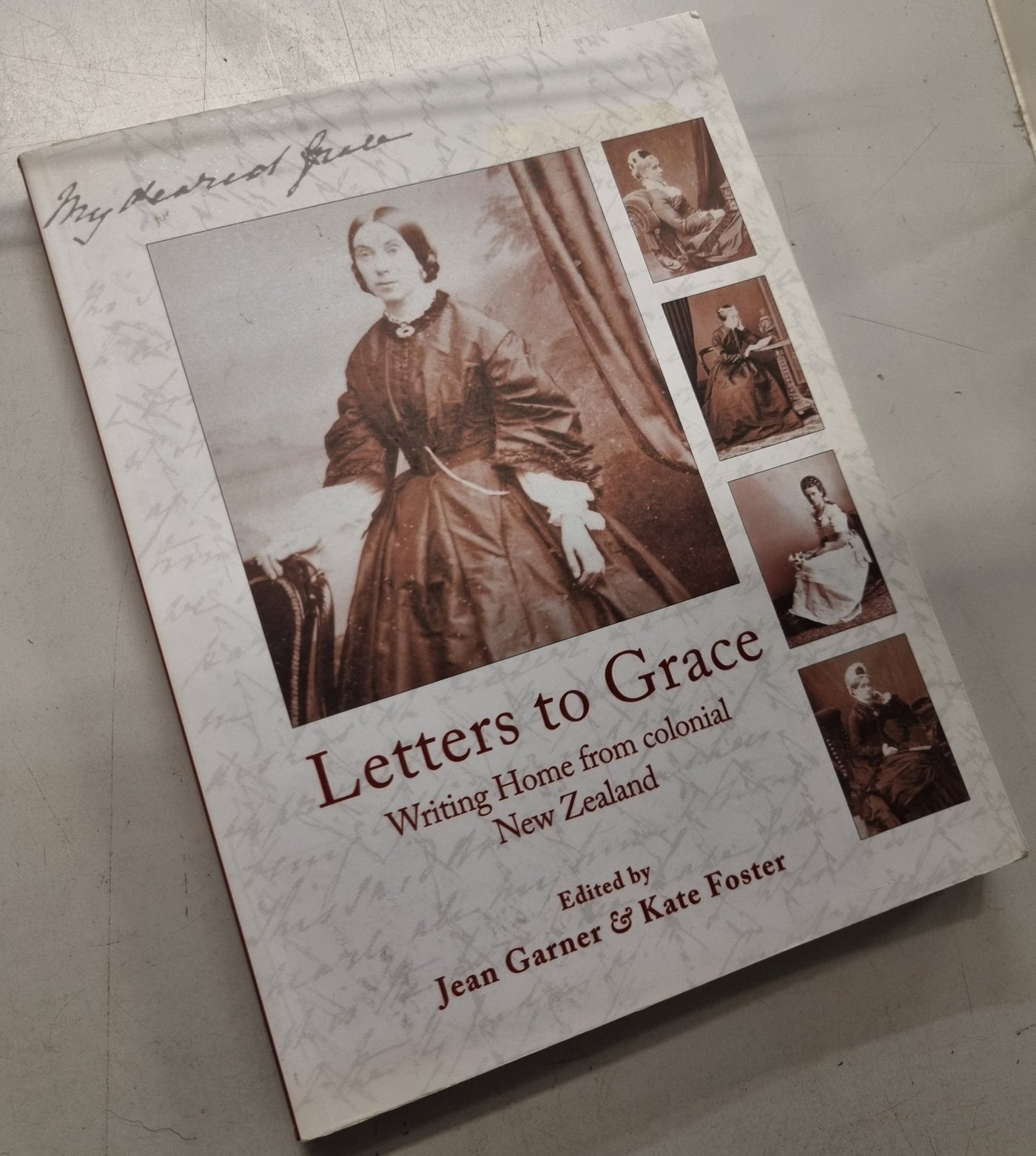 Letters to Grace: Writing Home From Colonial New Zealand