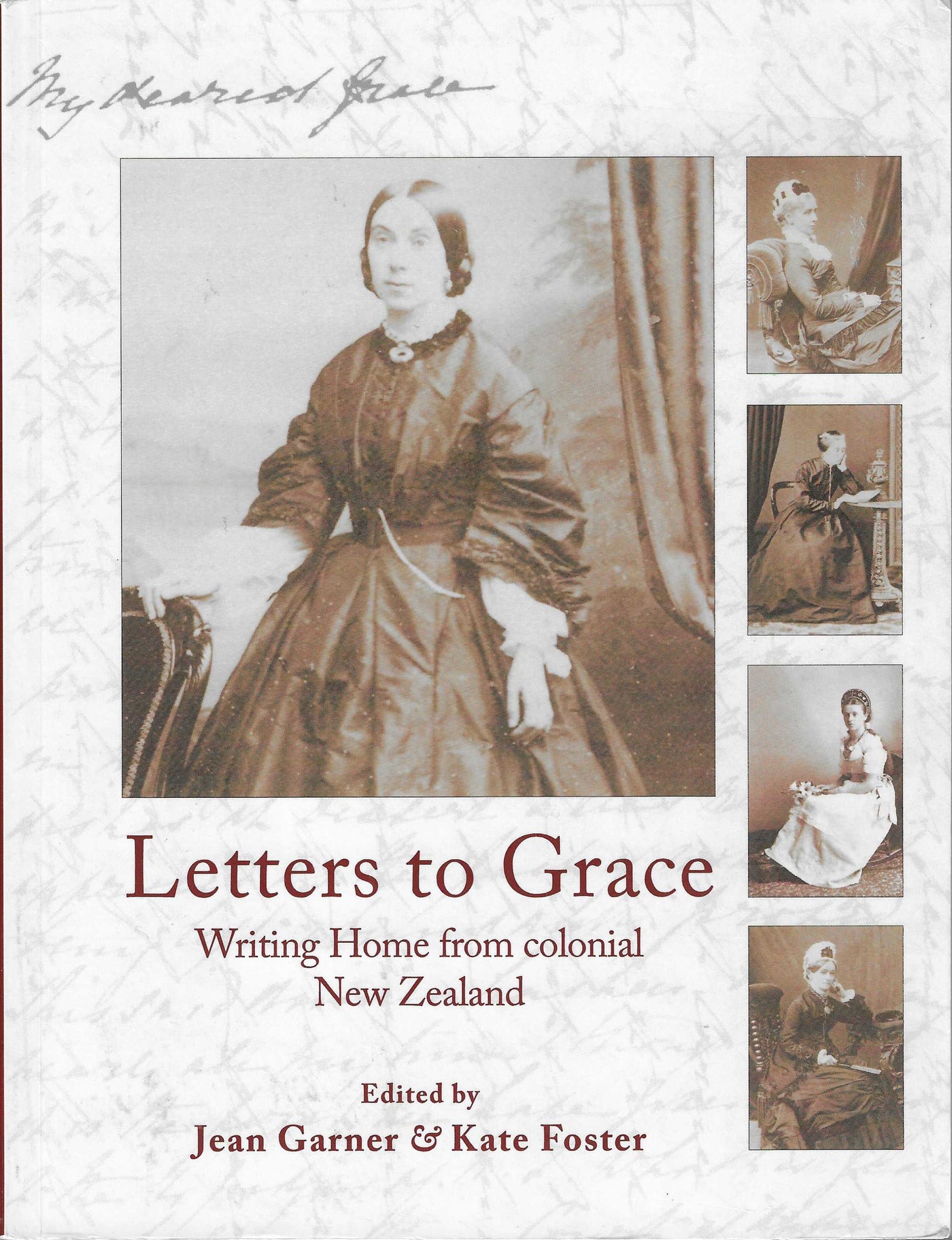 Letters to Grace: Writing Home From Colonial New Zealand