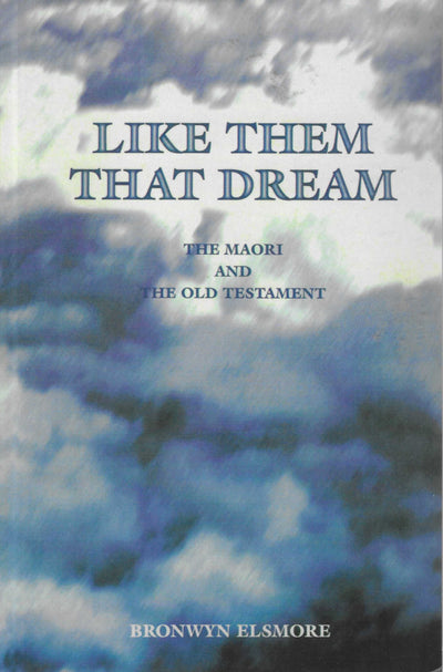 Like Them That Dream: the Māori and the Old Testament [NEW]