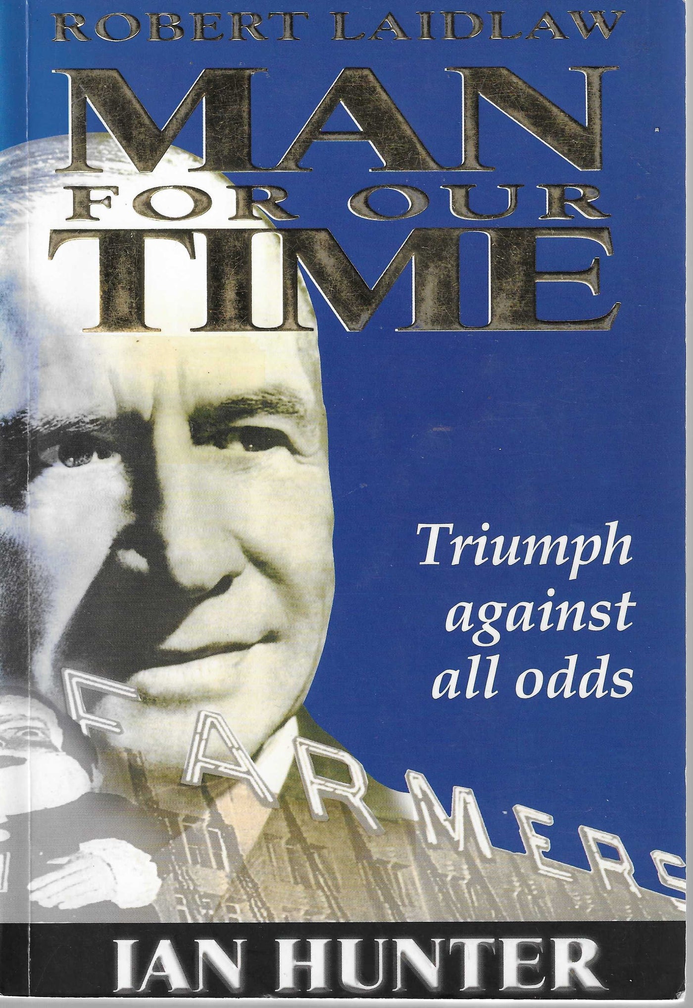 Robert Laidlaw: Man For Our Time