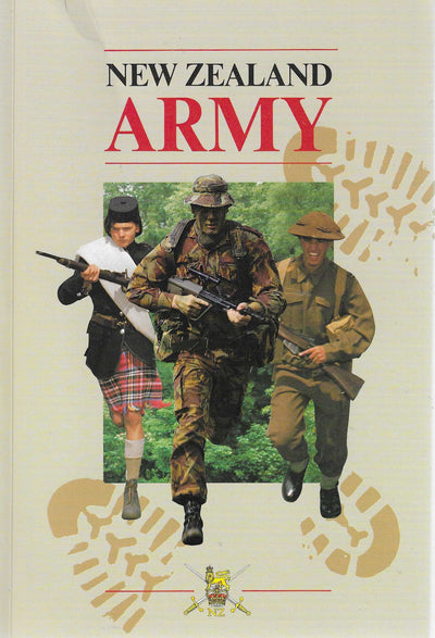 New Zealand Army: A History from 1840's to 1990's