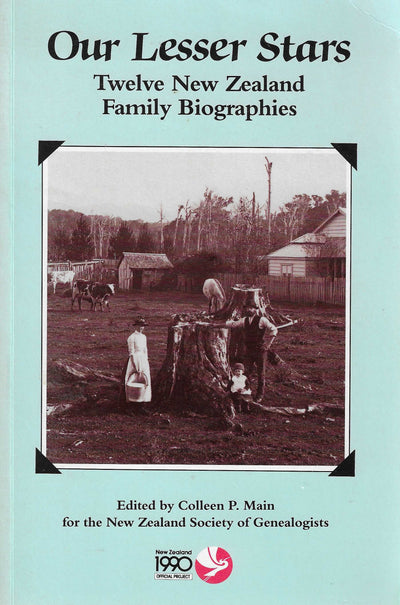 Our Lesser Stars: Twelve New Zealand Family Biographies