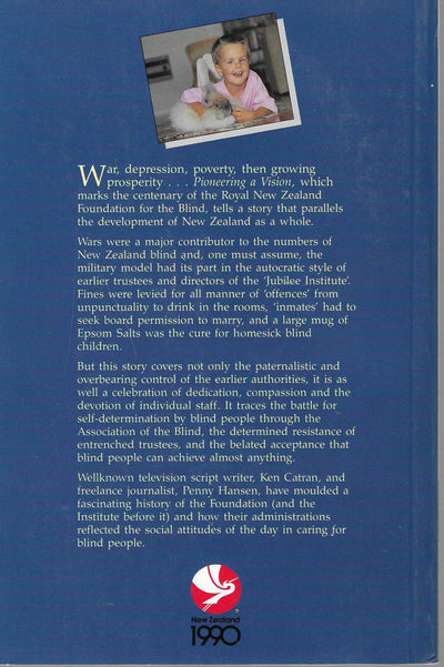 Pioneering a Vision: a History of the Royal New Zealand Foundation for the Blind