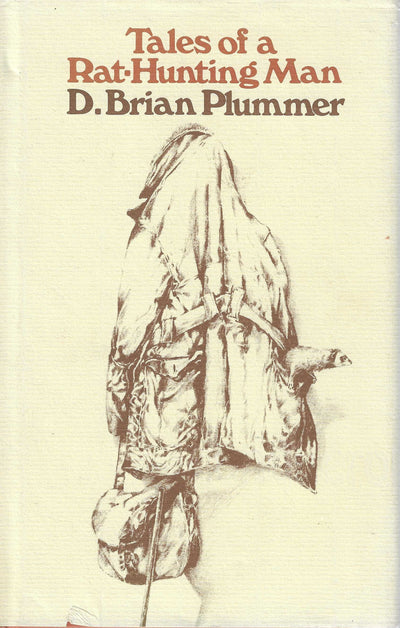 Tales of a Rat-Hunting Man by D. Brian Plummer