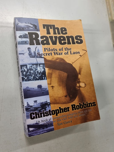 The Ravens: Pilots of the Secret War of Laos