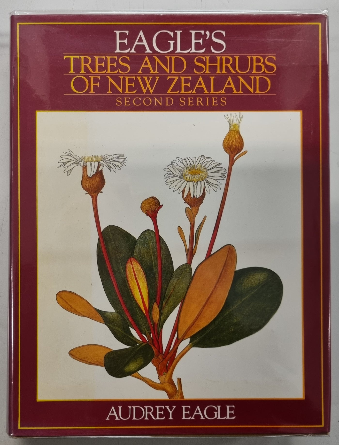 Eagle's Trees and Shrubs of New Zealand: Second Series