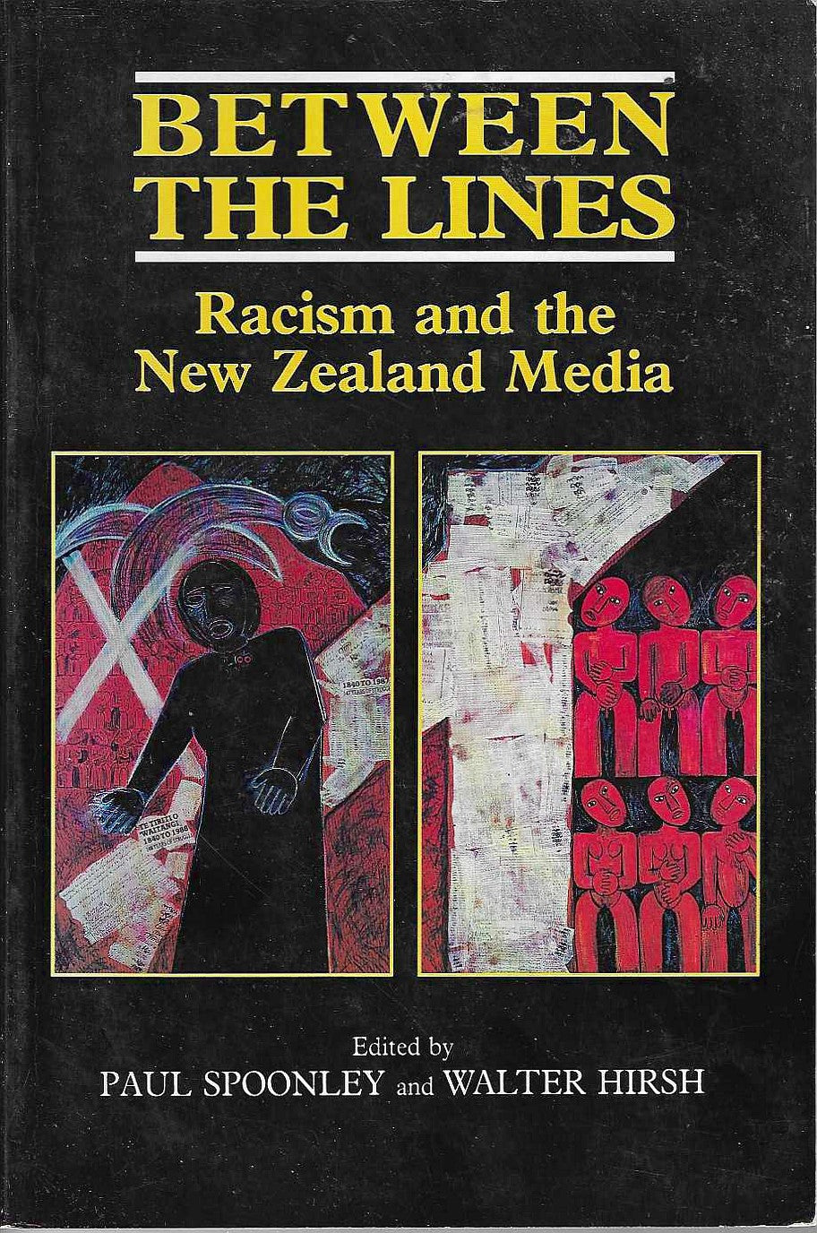 Between the Lines: Racism and the New Zealand Media [USED]