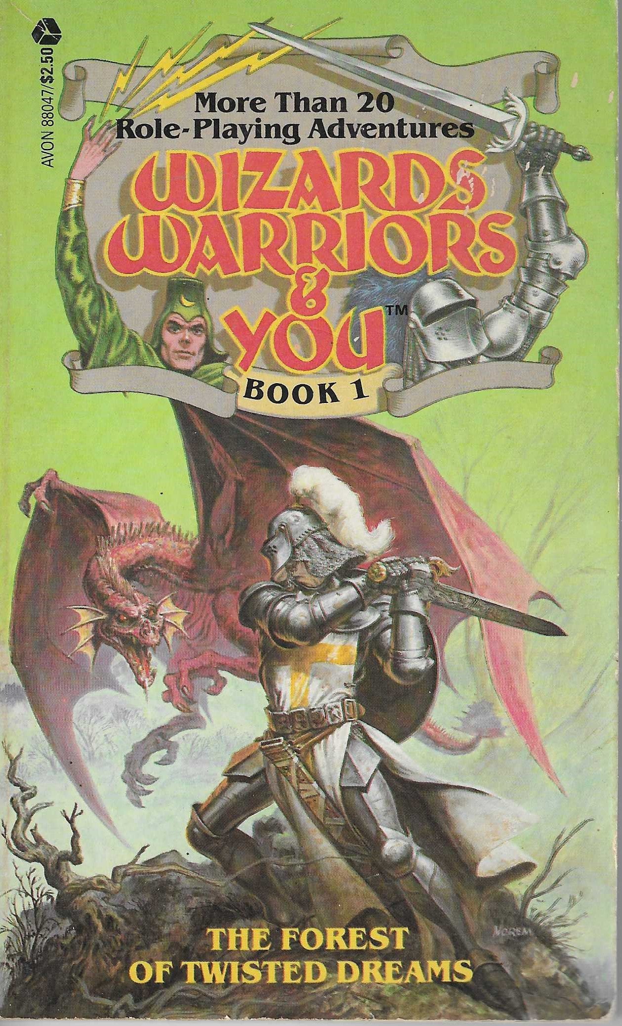 Wizards Warriors & You (Book 1): The Forest of Twisted Dreams